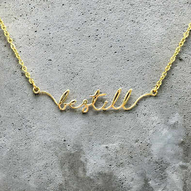 Waterproof "Be Still" Script Necklace